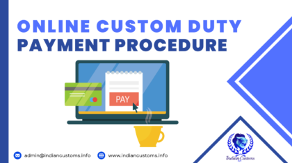 Online Custom Duty Payment Procedure