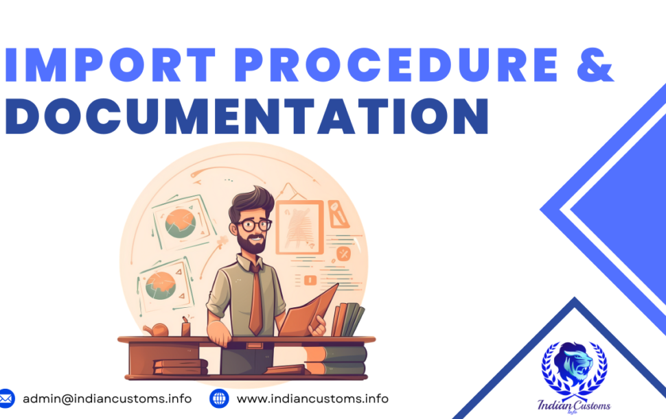 Import Procedure And Documentation