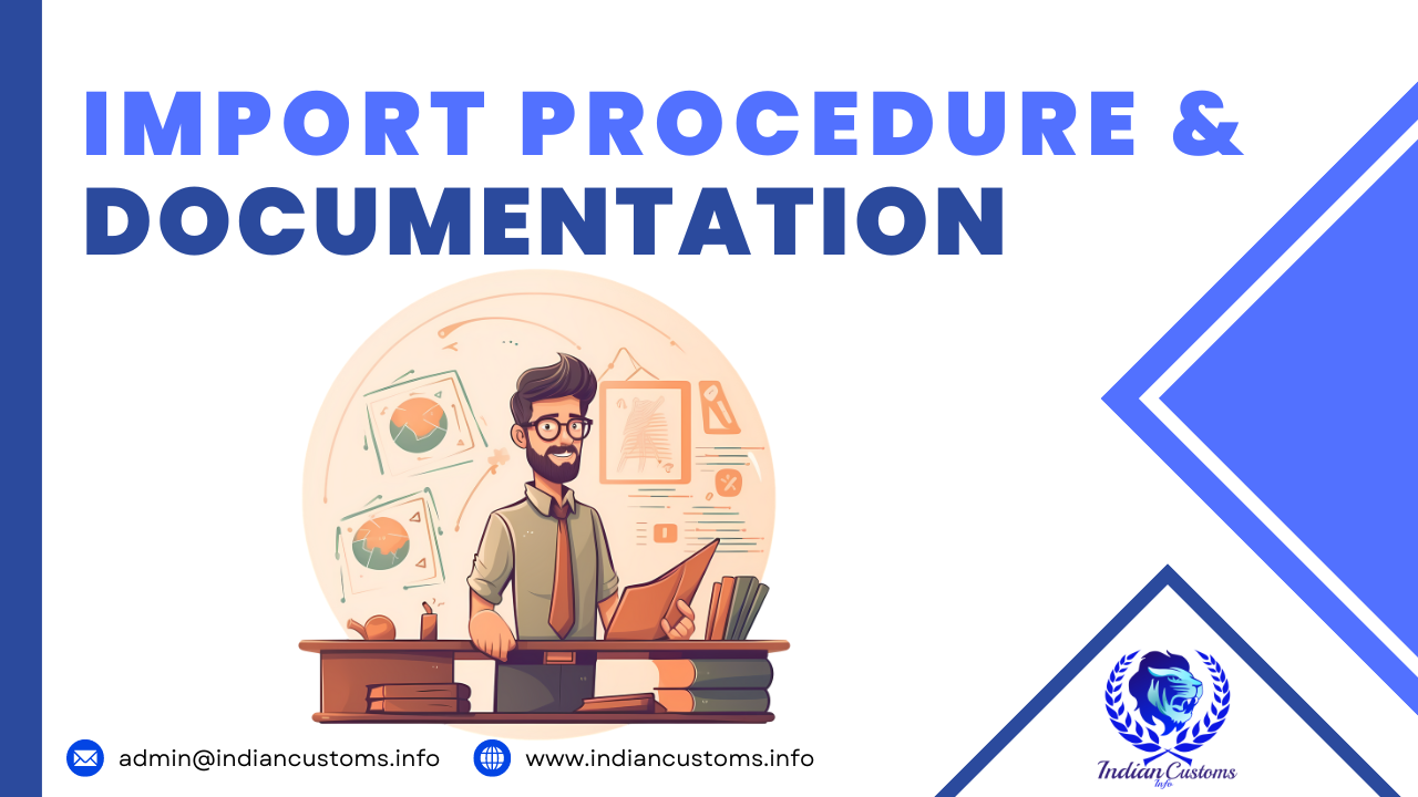 Import Procedure And Documentation