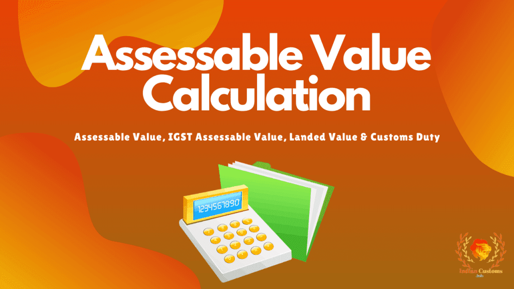 Assessable Value Calculation