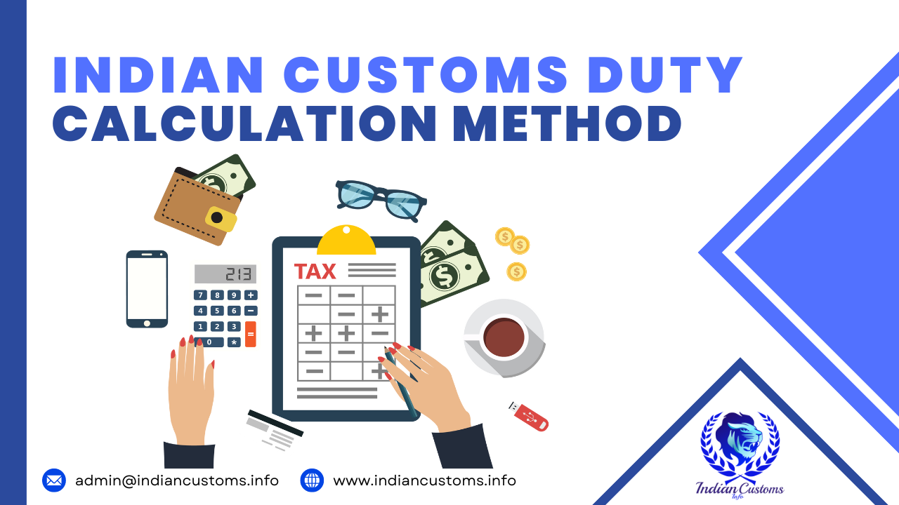 How To Calculate Customs Duty In India