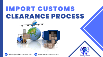 Import Customs Clearance Process