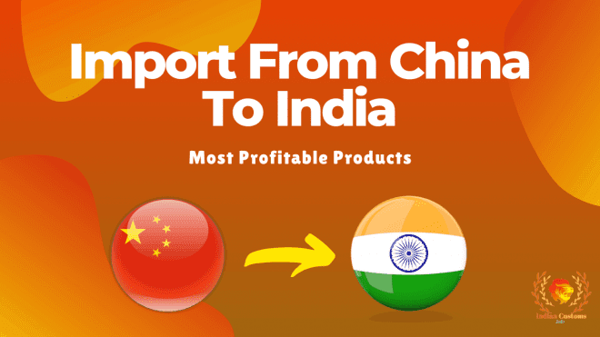 Import From China to India
