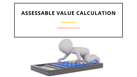 Assessable Value Calculation