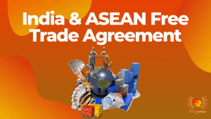 ASEAN India Free Trade Agreement