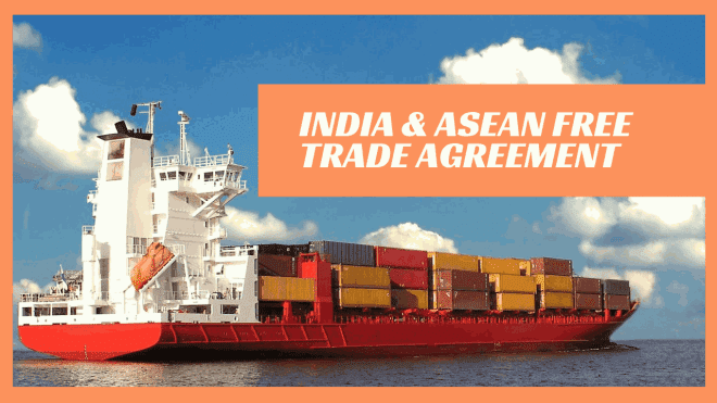 ASEAN India Free Trade Agreement