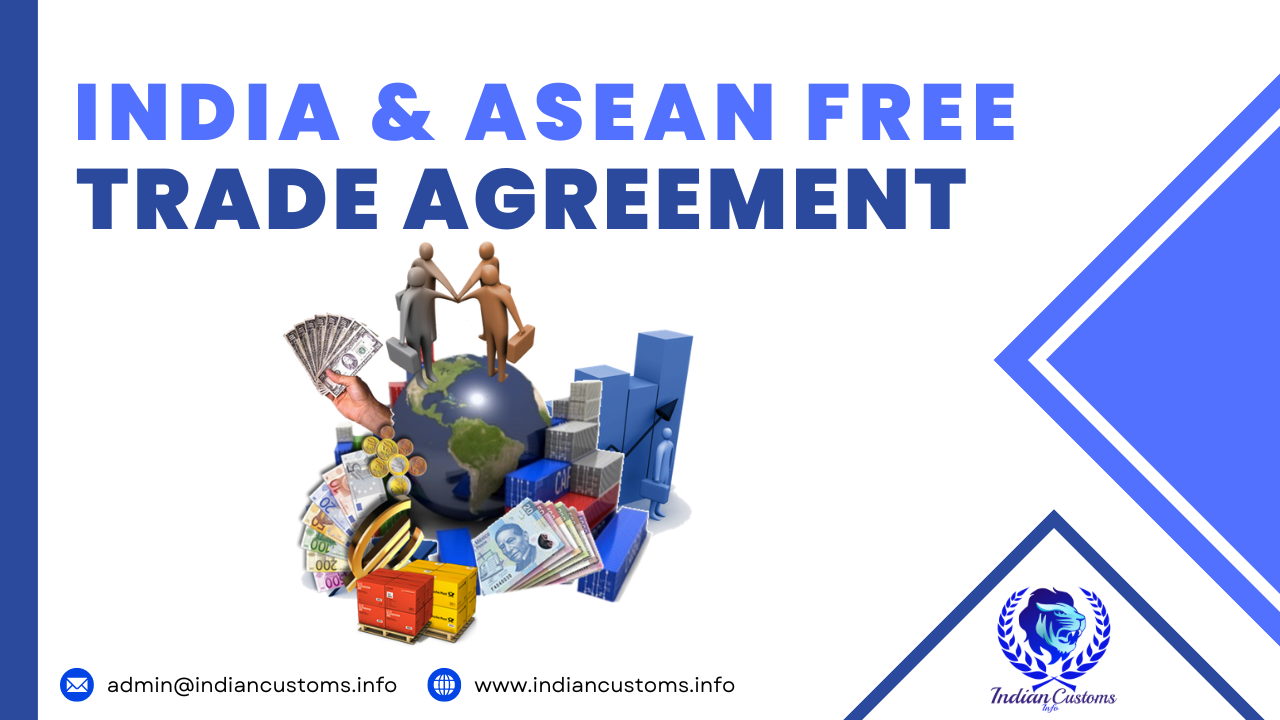 ASEAN India Free Trade Agreement