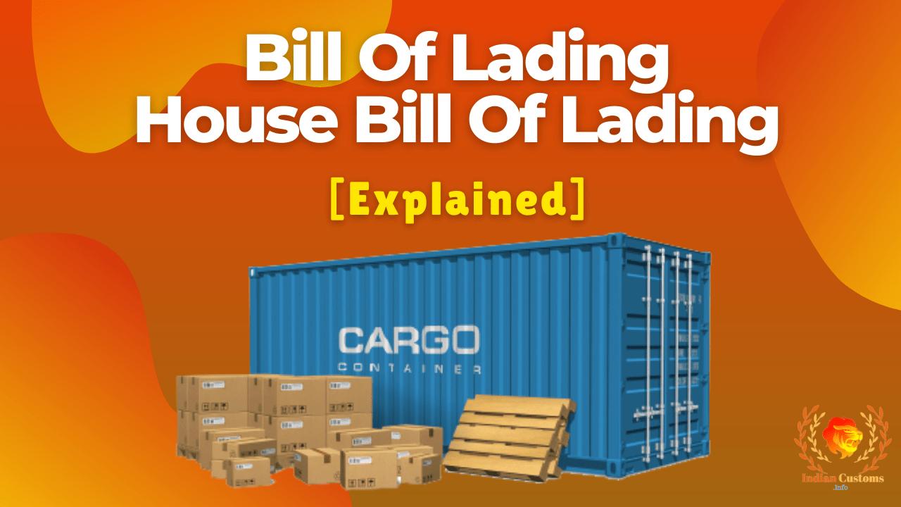 House Bill Of Lading (HBL) & Bill Of Lading (BL) [Explained]