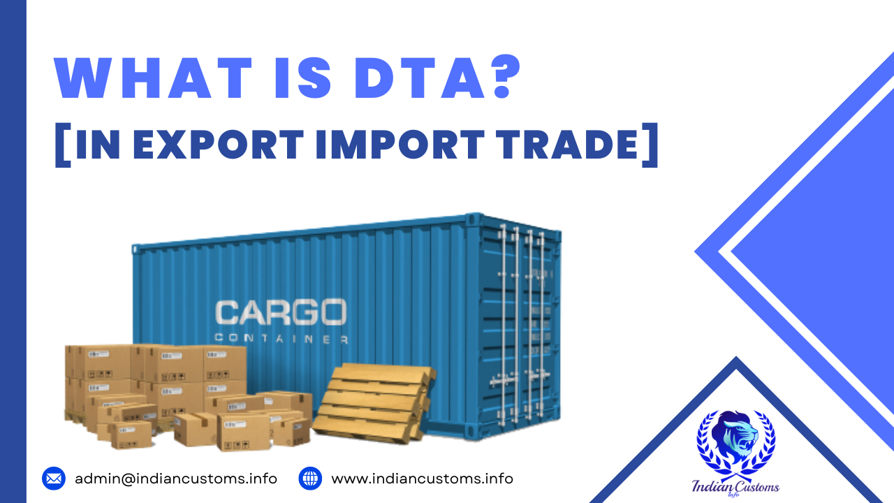 What Is DTA In Export Import Trade 1